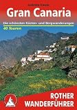 Gran Canaria. Die sch�nsten K�sten- und Bergwanderungen. 40 Touren (Rother Wanderf�hrer) title=