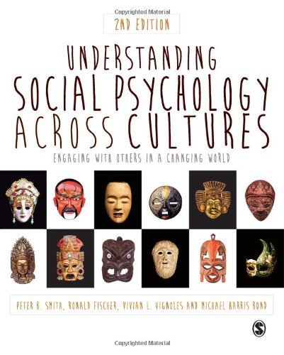 Understanding Social Psychology Across Cultures: Engaging with Others in a Changing World by Smith, Peter B, Fischer, Ronald, Vignoles, Vivian L., Bond, (2013) Paperback