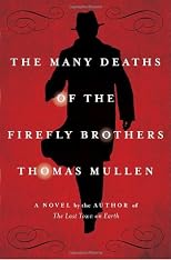 The many deaths of the Firefly Brothers