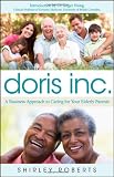 Doris Inc.: A Business Approach to Caring for Your Elderly Parents