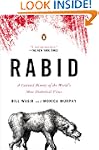 Rabid: A Cultural History of the Worl...