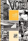 Using Oral History in Community History Projects (Practices in Oral History)