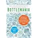 Bottlemania: Big Business, Local Springs, and the Battle Over America's Drinking Water