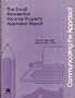Communicating the Appraisal: The Small Residential Income Property Appraisal Report