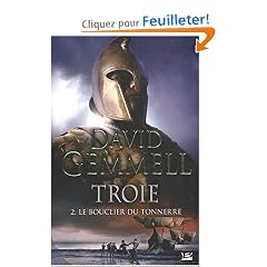 Troie, tome 2 : Le Bouclier du Tonnerre (�dition reli�e)
