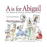 A Is for Abigail: An Almanac of Amazing American Women WLM