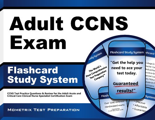 Adult CCNS Exam Flashcard Study System: CCNS Test Practice Questions & Review for the Adult Acute and Critical Care Clinical Nurse Specialist Certification Exam