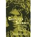 Cultures Of Secrecy: Reinventing Race in Bush Kaliai Cargo Cults (New Directions in Anthro Writing)
