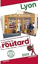 Guide du Routard Lyon 2012