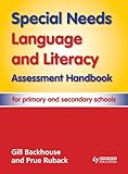 Special needs language and literacy assessment handbook : for primary and secondary schools
