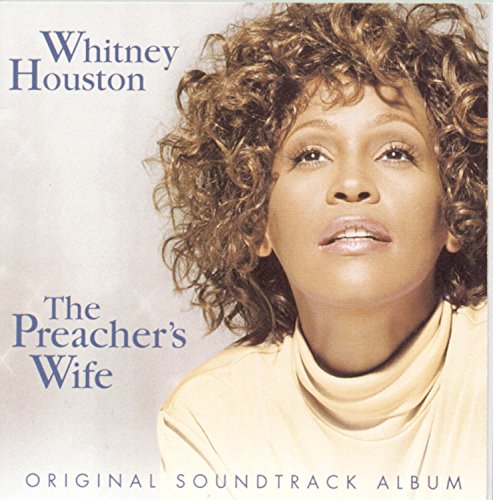 The Preacher's Wife: Original Soundtrack Album Denzel Washington Whitney Houston Courtney B. Vance Gregory Hines Jenifer Lewis