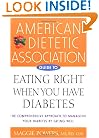 American Dietetic Association Guide to Eating Right When You Have Diabetes