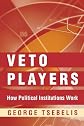 Veto Players: How Political Institutions Work