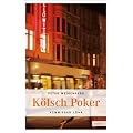 K�lsch Poker: Kommissar L�hrs sechster Fall