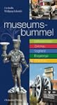 Museumsbummel: Entdeckungen in Sachsen