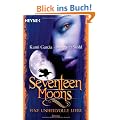 Seventeen Moons - Eine unheilvolle Liebe: Roman