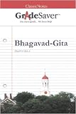 GradeSaver (tm) ClassicNotes Bhagavad-Gita Study Guide