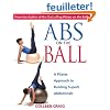 Abs on the Ball: A Pilates Approach to Building Superb Abdominals
