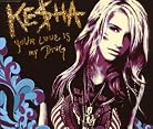 Ke$ha - Your Love Is My Drug mp3 download