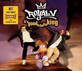 Its Good to Be the King