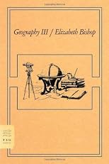 Geography III: Poems (FSG Classics) [Paperback]