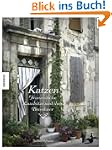 Katzen: Franz�sische Landsitze und ih...