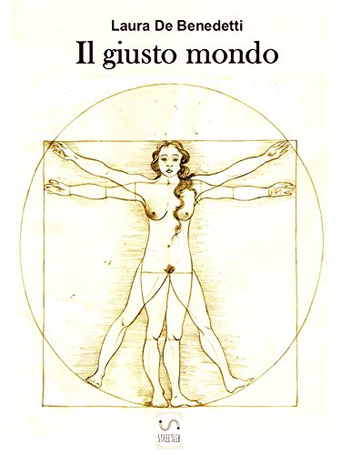 Il giusto mondo (Italian Edition)