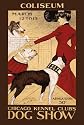 13x19" Inches Poster. "Coliseum Chicago Kennel Club's Dog Show". Decor with Unusual Images. Great Room Art Decoration.
