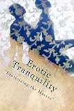 Erotic Tranquility: Eroticizing the Masses