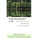 The Congruent Life: Following the Inward Path to Fulfilling Work and Inspired Leadership