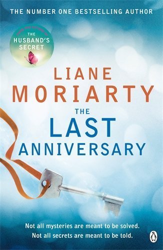 The Last Anniversary by Liane Moriarty (2014-10-23)