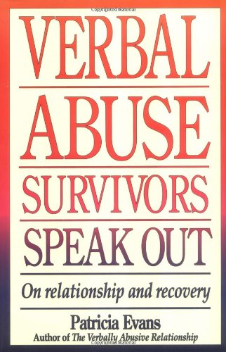 Verbal Abuse Survivors Speak Out; On relationship and recovery Book Image