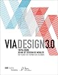VIA Design 3.0 1979-2009: 30 Years of Furniture Design