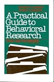 A practical guide to behavioral research : tools and techniques