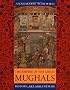 The Empire of the Great Mughals: History, Art and Culture