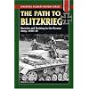 Path to Blitzkrieg: Doctrine and Training in the German Army, 1920-39 (Stackpole Military History Series)