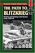 Path to Blitzkrieg: Doctrine and Training in the German Army, 1920-39 (Stackpole Military History Series)