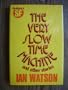 Very Slow Time Machine (Gollancz SF)