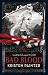 Bad Blood: House of Comarre: Book Three