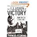 The Illusion Of Victory: America In World War I