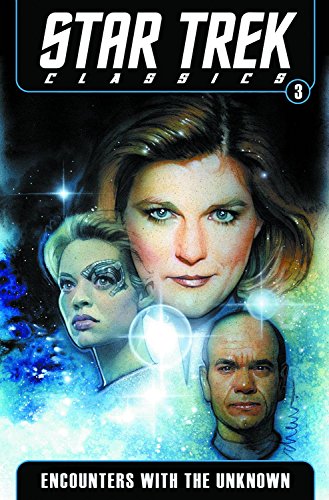 Star Trek Classics Volume 3: Encounters with the Unknown