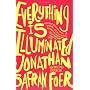 Everything Is Illuminated: A Novel by Jonathan Safran Foer