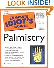The Complete Idiot's Guide to Palmistry