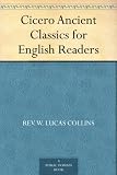 Cicero Ancient Classics for English Readers