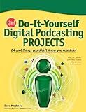 CNET Do-It-Yourself Digital Podcasting Projects Dave Prochnow