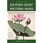Eastern Body, Western Mind: Psychology and the Cha&hellip by Judith Anodea