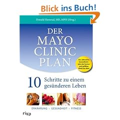 Der Mayo-Clinic-Plan: 10 Schritte zu einer ges�nderen Ern�hrung