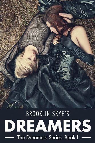Dreamers (The Dreamers Series) by Brooklin Skye