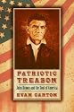 Patriotic Treason: John Brown and the Soul of America