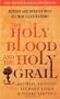 The Holy Blood and The Holy Grail